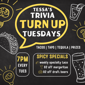 Tessa’s Trivia Turn Up with Tacos, Taps + Tequila