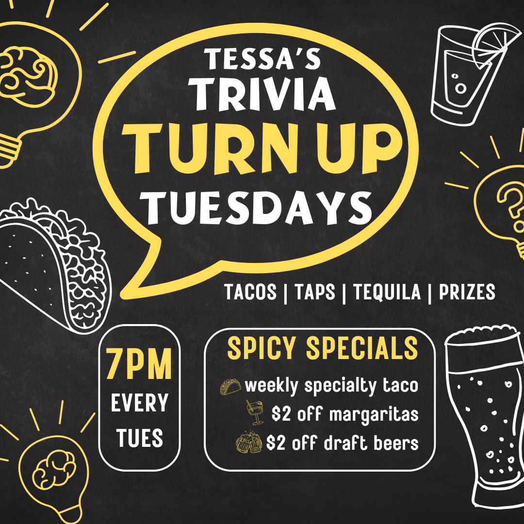 Tessa’s Trivia Turn Up with Tacos, Taps + Tequila