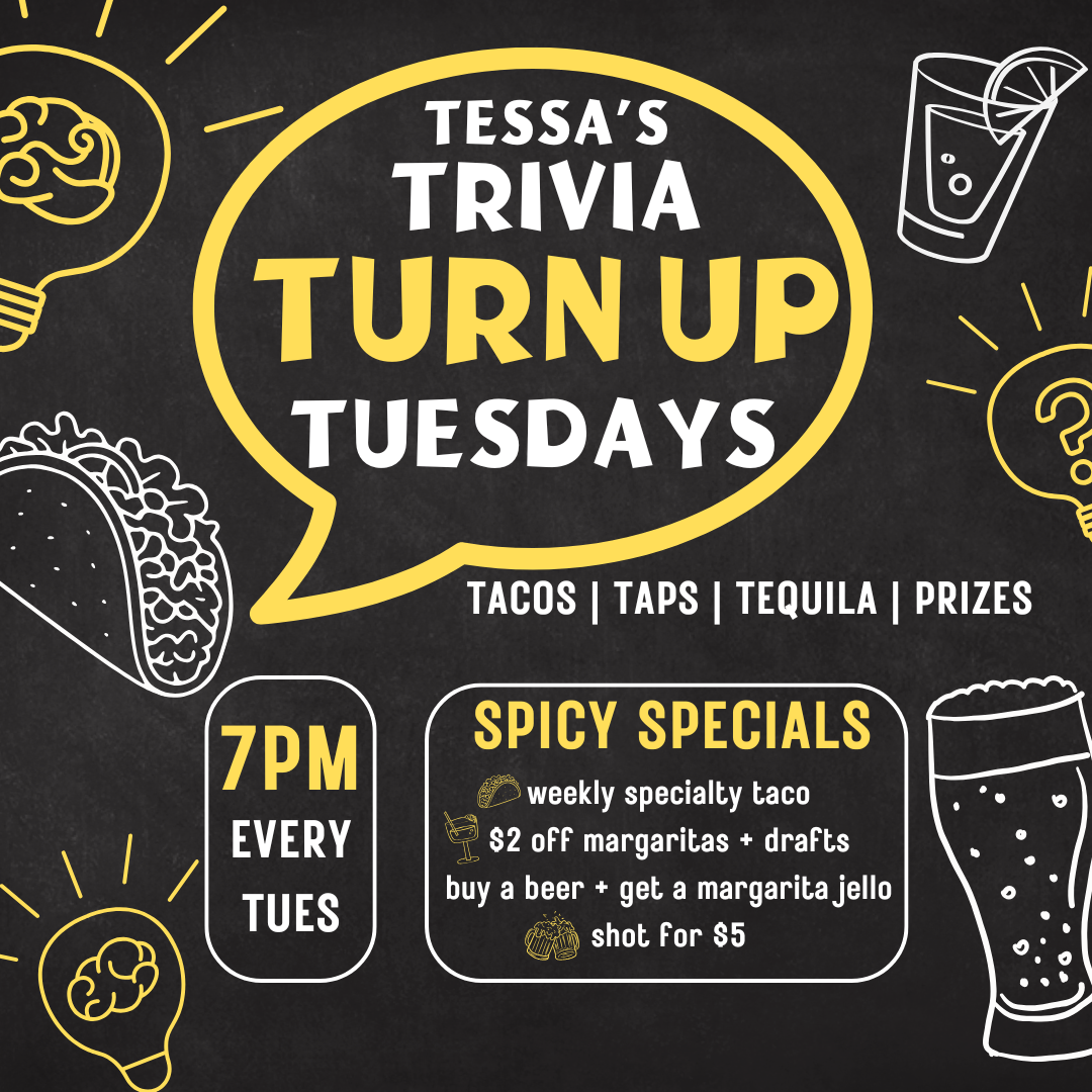 Tessa’s Trivia Turn Up with Tacos, Taps + Tequila