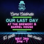 Final Farewell Brewery Bash!
