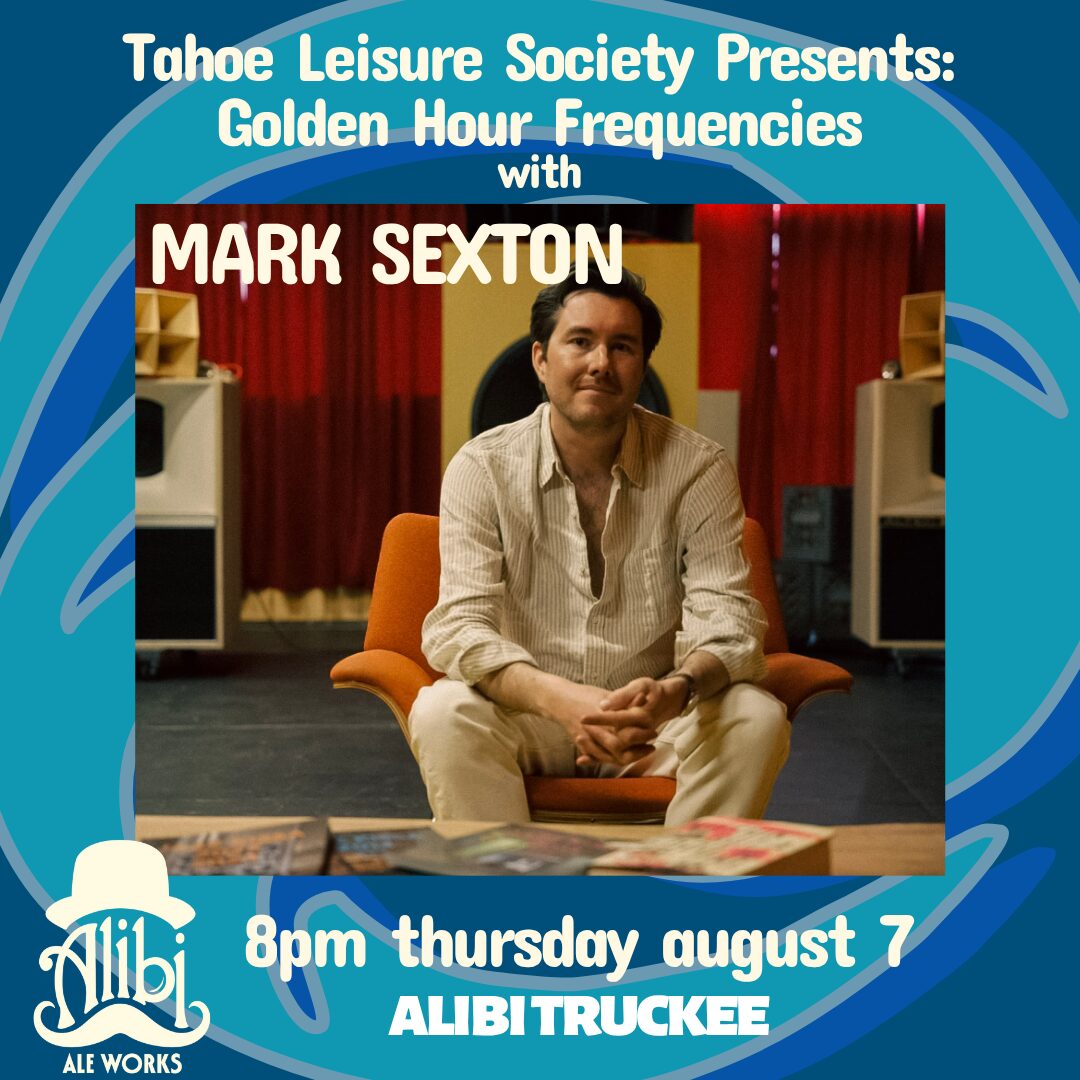 Cancelled: Truckee Thursdays Alibi After Party with Mark Sexton, DJ